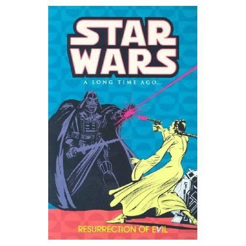 Star Wars: A Long Time Ago..., Book 3: Resurrection of Evil (v. 3) (Dark Horse)
Star Wars: A Long Time Ago..., Book 3: Resurrection of Evil (v. 3) (Dark Horse)