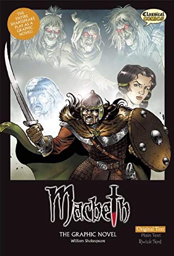 Macbeth The Graphic Novel: Original Text (Classical Comics: Original Text) (Classical Comics)
Macbeth The Graphic Novel: Original Text (Classical Comics: Original Text) (Classical Comics)