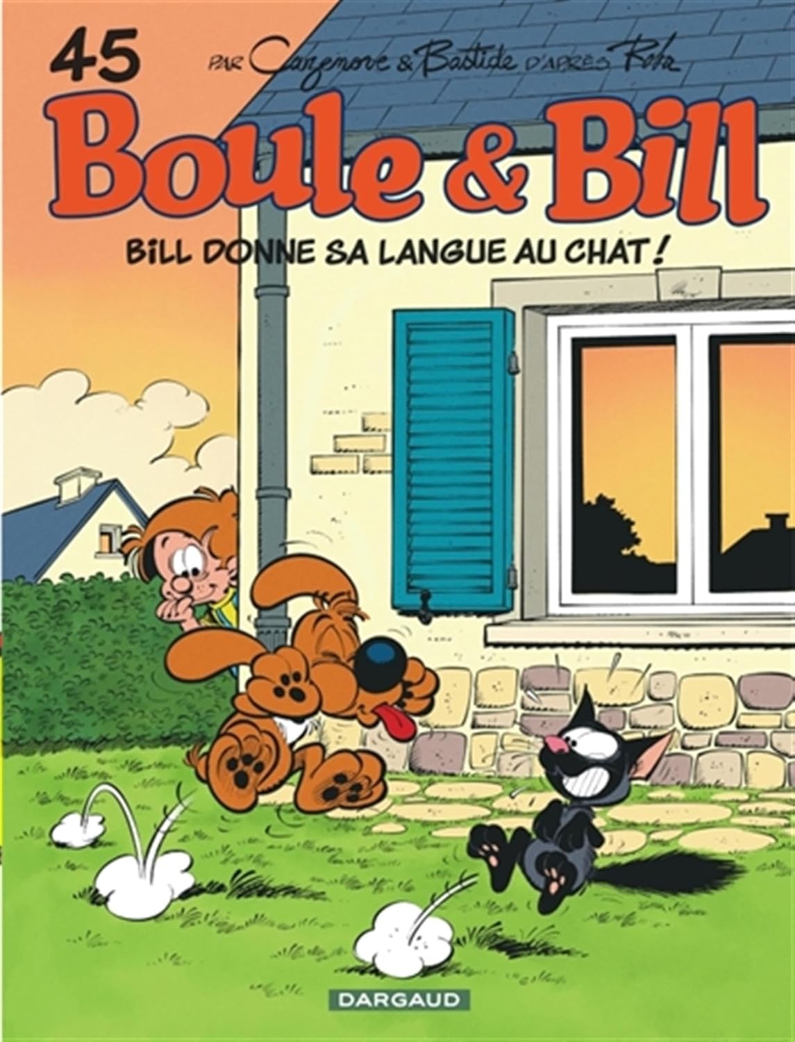 Boule & Bill - Tome 45 - Bill donne sa langue au chat (DARGAUD)
Boule & Bill - Tome 45 - Bill donne sa langue au chat (DARGAUD)