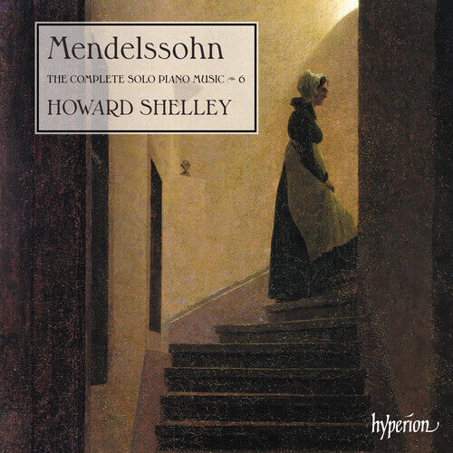 CD диск Shelley, Howard: Mendelssohn: The Complete Solo Piano Music Vol.6 
CD диск Shelley, Howard: Mendelssohn: The Complete Solo Piano Music Vol.6