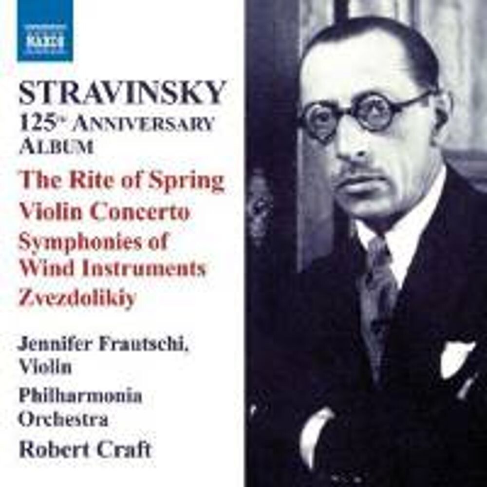 Диск CD Stravinsky: 125th Anniversary Album - Rite Of Spring / Violin Concerto / Symphonies Of Wind Instruments / Zvezdolikiy - Igor Stravinsky, Jennifer Frautschi, Robert Craft, Philharmonia Orchestra
Диск CD Stravinsky: 125th Anniversary Album - Rite Of Spring / Violin Concerto / Symphonies Of Wind Instruments / Zvezdolikiy - Igor Stravinsky, Jennifer Frautschi, Robert Craft, Philharmonia Orchestra
