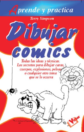 Dibujar comics / Drawing comics (Aprende y practica / Learn and practice) (Spanish Edition) (Robinbook)
Dibujar comics / Drawing comics (Aprende y practica / Learn and practice) (Spanish Edition) (Robinbook)