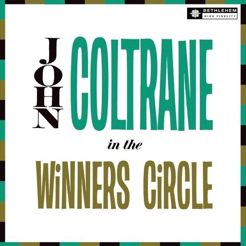 Виниловая пластинка Coltrane, John - In The Winner'S Circle (2023 Reissue)
Виниловая пластинка Coltrane, John - In The Winner'S Circle (2023 Reissue)