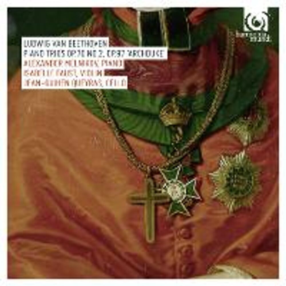 Диск CD Piano Trios Op.70 No.2 & Op.97 "Archduke" - Ludwig van Beethoven, Alexander Melnikov, Isabelle Faust, Jean-Guihen Queyras
Диск CD Piano Trios Op.70 No.2 & Op.97 "Archduke" - Ludwig van Beethoven, Alexander Melnikov, Isabelle Faust, Jean-Guihen Queyras