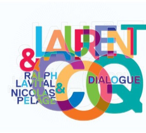 CD диск Coq, Laurent: Dialogue
CD диск Coq, Laurent: Dialogue