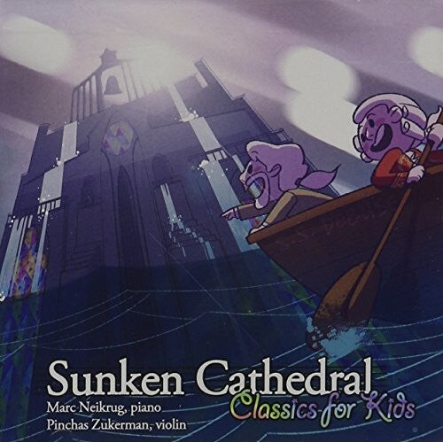 CD диск Neikurg, Marc: Sunken Cathedral:classics For Kids
CD диск Neikurg, Marc: Sunken Cathedral:classics For Kids