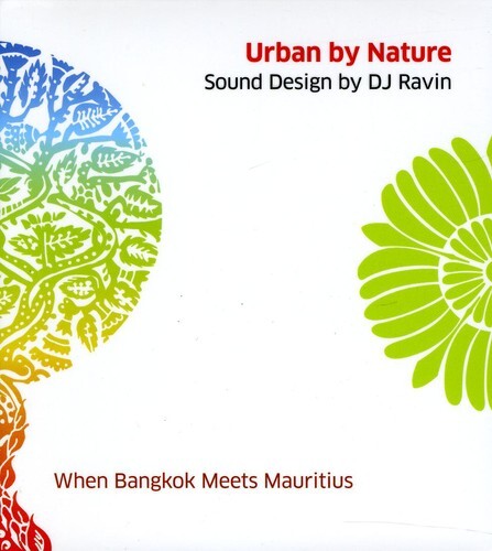 CD диск DJ Ravin / DJ Ravin: Urban By Nature / When Bangkok Meets Mauritius 
CD диск DJ Ravin / DJ Ravin: Urban By Nature / When Bangkok Meets Mauritius