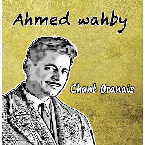 CD диск Wahby, Ahmed: Chant Oranais
CD диск Wahby, Ahmed: Chant Oranais