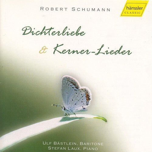 CD диск Schumann / Bastlein / Laux: Dichterliebe & Kerner-Lieder
CD диск Schumann / Bastlein / Laux: Dichterliebe & Kerner-Lieder
