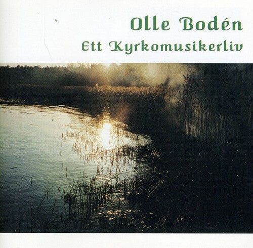 CD диск Boden, Olle: Ett Kyrkomusikerliv
CD диск Boden, Olle: Ett Kyrkomusikerliv