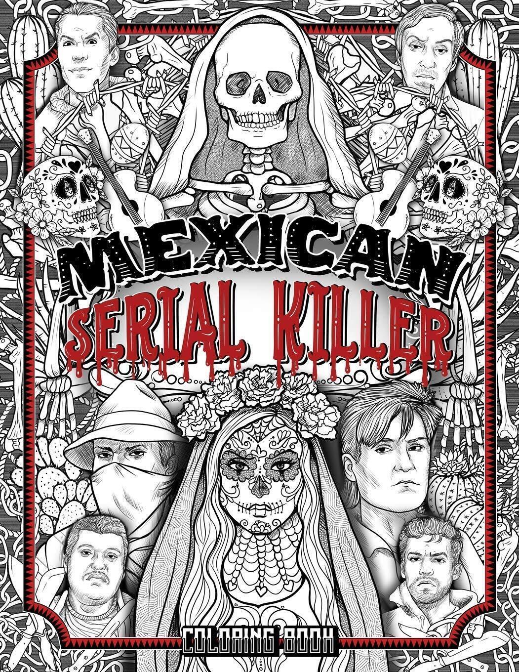 Mexican Serial Killer Coloring Book: The Most Prolific Serial Killers In Mexican History. The Unique Gift for True Crime Fans - Full of Infamous Murderers. For Adults Only (Halcyon Time Ltd)
Mexican Serial Killer Coloring Book: The Most Prolific Serial Killers In Mexican History. The Unique Gift for True Crime Fans - Full of Infamous Murderers. For Adults Only (Halcyon Time Ltd)