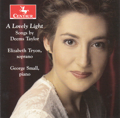 CD диск Taylor / Tryon / Small: Lovely Light - Songs By Deems Taylor 
CD диск Taylor / Tryon / Small: Lovely Light - Songs By Deems Taylor