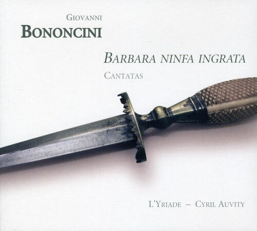 CD диск Bononcini / Auvity / Goris / Joglar / Sauveur: Barbara Ninfa Ingrata: Cantatas for Tenor & Ins
CD диск Bononcini / Auvity / Goris / Joglar / Sauveur: Barbara Ninfa Ingrata: Cantatas for Tenor & Ins