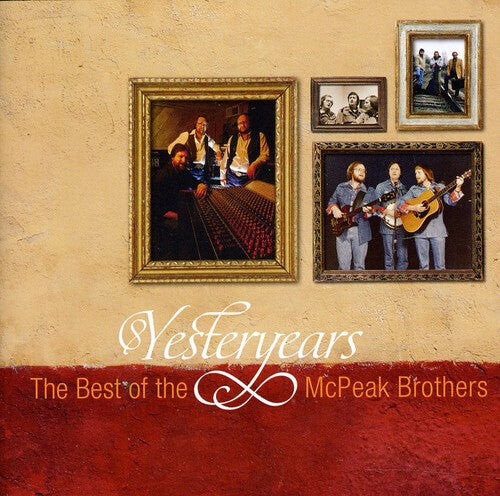 CD диск McPeak Brothers: Yesteryears: Best of the McPeak Brothers
CD диск McPeak Brothers: Yesteryears: Best of the McPeak Brothers