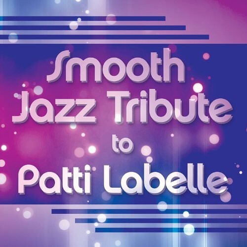 CD диск Smooth Jazz All Stars: Smooth Jazz Tribute to Patti Labelle
CD диск Smooth Jazz All Stars: Smooth Jazz Tribute to Patti Labelle