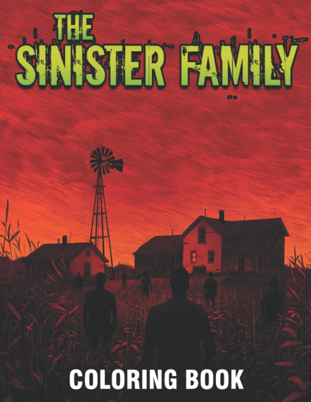 The Sinister Family Coloring Book: Ideal Coloring Pages With Illustrations Of Horror Scenes For All Ages Fun And Relax | An Ideal Gift For Special Occasions (Independently published)
The Sinister Family Coloring Book: Ideal Coloring Pages With Illustrations Of Horror Scenes For All Ages Fun And Relax | An Ideal Gift For Special Occasions (Independently published)
