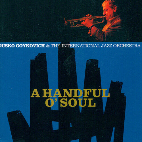 CD диск Goykovich, Dusko: Handful O'Soul
CD диск Goykovich, Dusko: Handful O'Soul