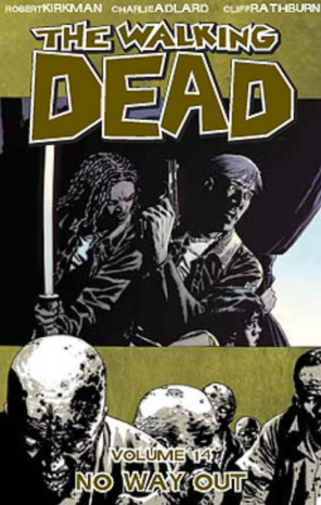 The Walking Dead, Vol. 14: No Way Out (Image Comics)
The Walking Dead, Vol. 14: No Way Out (Image Comics)