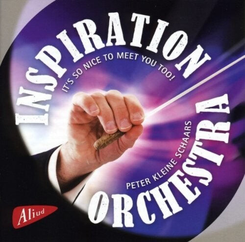 CD диск Inspiration Orchestra / Schaars / Various: It's so nice to meet you too!
CD диск Inspiration Orchestra / Schaars / Various: It's so nice to meet you too!