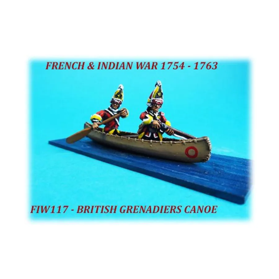 Британские гренадеры на каноэ, French & Indian War 1754-1763 (28mm)
Британские гренадеры на каноэ, French & Indian War 1754-1763 (28mm)