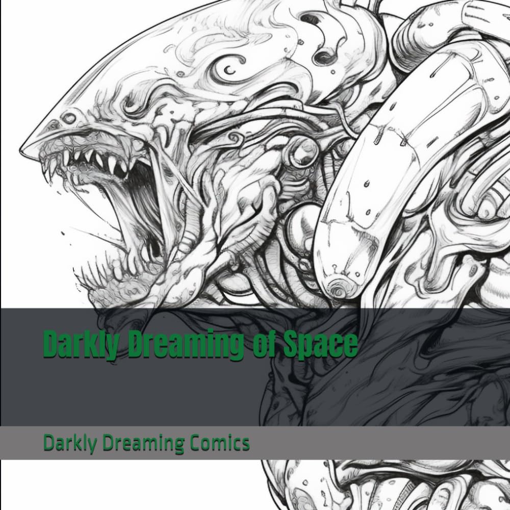 Darkly Dreaming of Space (Independently published)
Darkly Dreaming of Space (Independently published)