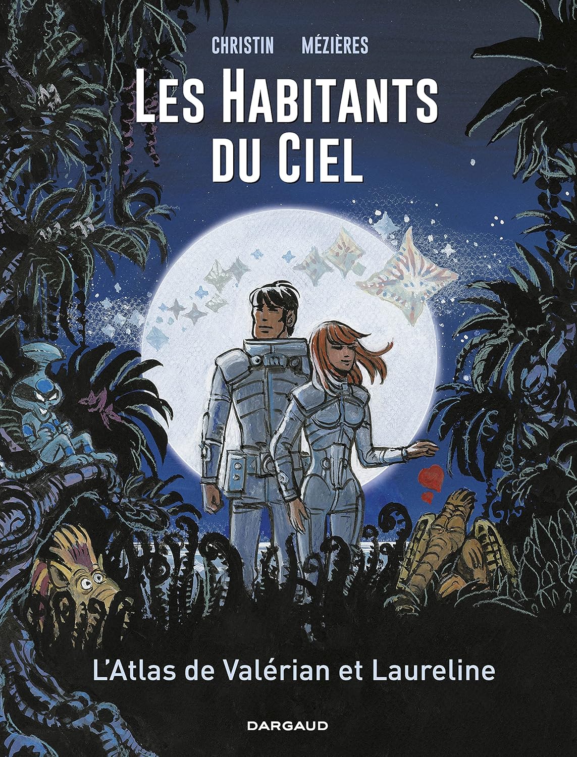 Les Habitants du ciel - Tome 0 - L'Atlas de Valérian et Laureline (DARGAUD)
Les Habitants du ciel - Tome 0 - L'Atlas de Valérian et Laureline (DARGAUD)