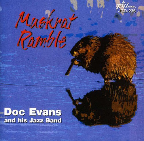 CD диск Evans, Doc & His Jazz Band: Muskrat Ramble
CD диск Evans, Doc & His Jazz Band: Muskrat Ramble