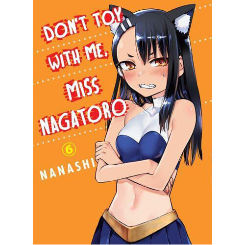 Книга Don’T Toy With Me Miss Nagatoro Volume 6
Книга Don’T Toy With Me Miss Nagatoro Volume 6