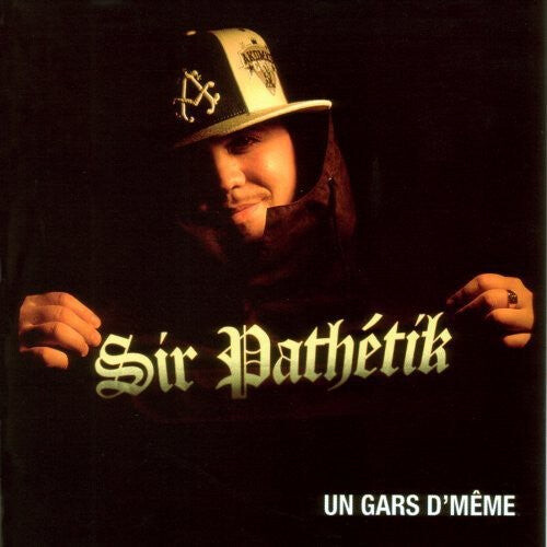 CD диск Sir Pathetik: Un Gars D'meme
CD диск Sir Pathetik: Un Gars D'meme