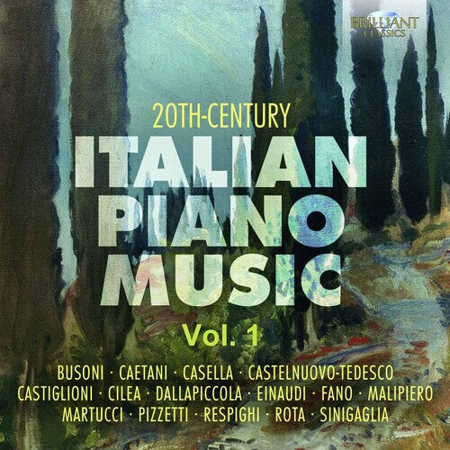 CD диск Busoni / Ammara / Bartoli / Gorini: 20th Century Italian Piano Music
CD диск Busoni / Ammara / Bartoli / Gorini: 20th Century Italian Piano Music