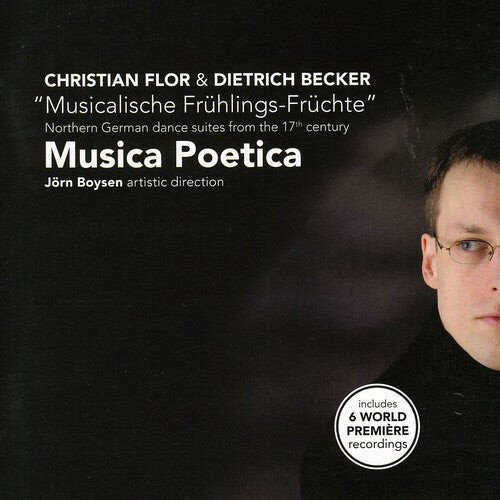 CD диск Flor / Becker / Musica Poetica: Musicalische Fruhlings-Fruchte
CD диск Flor / Becker / Musica Poetica: Musicalische Fruhlings-Fruchte