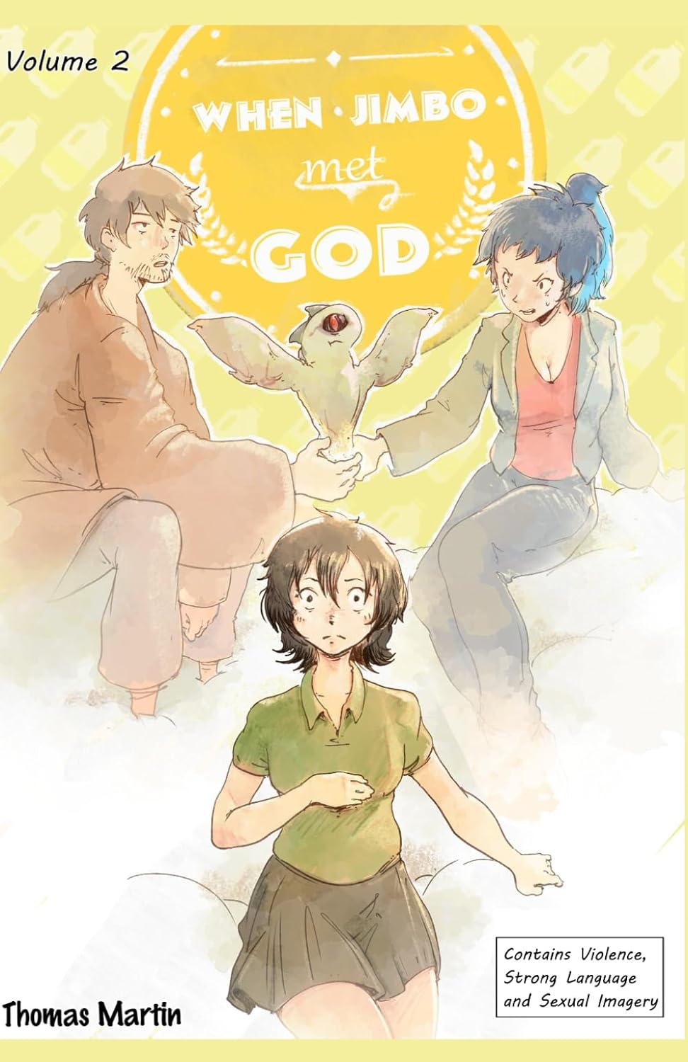 When Jimbo met GOD! Volume 2 (Independently published)
When Jimbo met GOD! Volume 2 (Independently published)