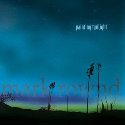 CD диск Rownd, Mark: Painting Twilight 
CD диск Rownd, Mark: Painting Twilight