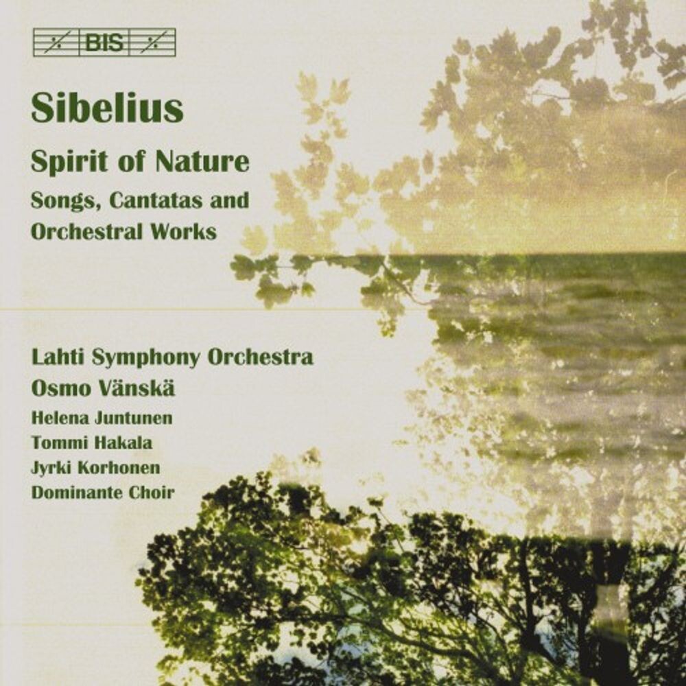 Диск CD Sibelius: Spirit of Nature - Songs, Cantatas, and Orchestral Works - Jean Sibelius, Lahti Symphony Orchestra, Osmo Vänskä
Диск CD Sibelius: Spirit of Nature - Songs, Cantatas, and Orchestral Works - Jean Sibelius, Lahti Symphony Orchestra, Osmo Vänskä