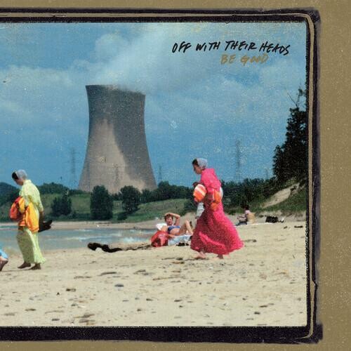 Виниловая пластинка Off With Their Heads - Be Good 
Виниловая пластинка Off With Their Heads - Be Good