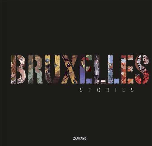 Bruxelles Stories (ZANPANO)
Bruxelles Stories (ZANPANO)