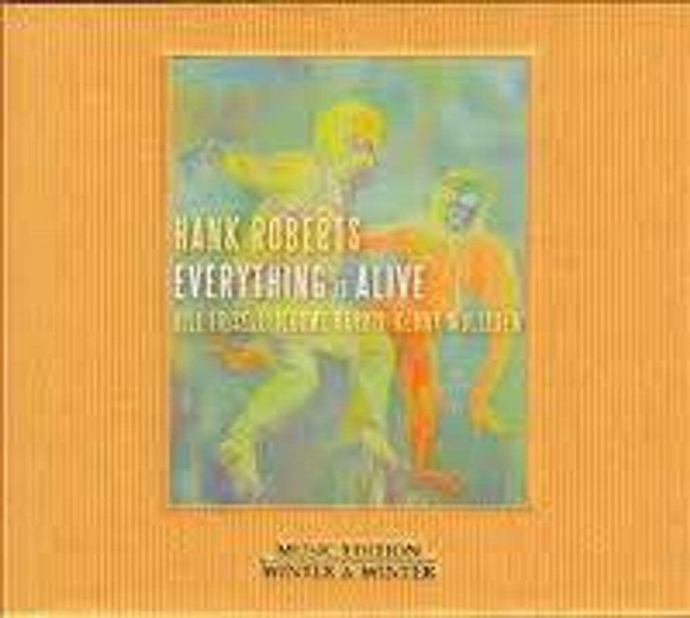 Диск CD Everything Is Alive - Hank Roberts 
Диск CD Everything Is Alive - Hank Roberts