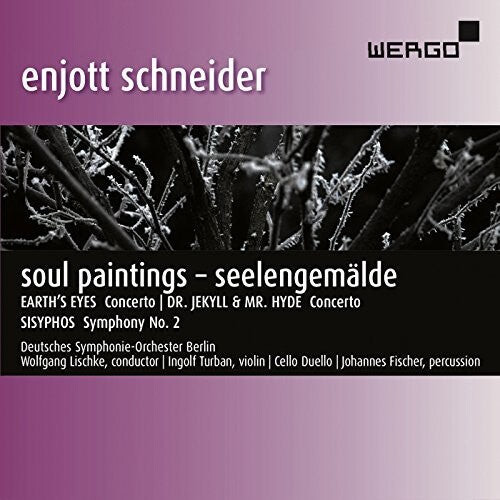 CD диск Schneider / Deutsches Symphonie-Orchester Berlin: Soul Paintings
CD диск Schneider / Deutsches Symphonie-Orchester Berlin: Soul Paintings