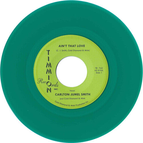 Сингл 7" Smith, Carlton Jumel / Cold Diamond & Mink: Ain't That Love/Ain't That Love (Instrumental)
Сингл 7" Smith, Carlton Jumel / Cold Diamond & Mink: Ain't That Love/Ain't That Love (Instrumental)