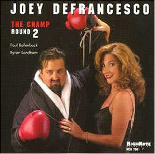 CD диск Defrancesco, Joey / Bollenback, Paul / Landham, Byron: The Champ Round 2
CD диск Defrancesco, Joey / Bollenback, Paul / Landham, Byron: The Champ Round 2
