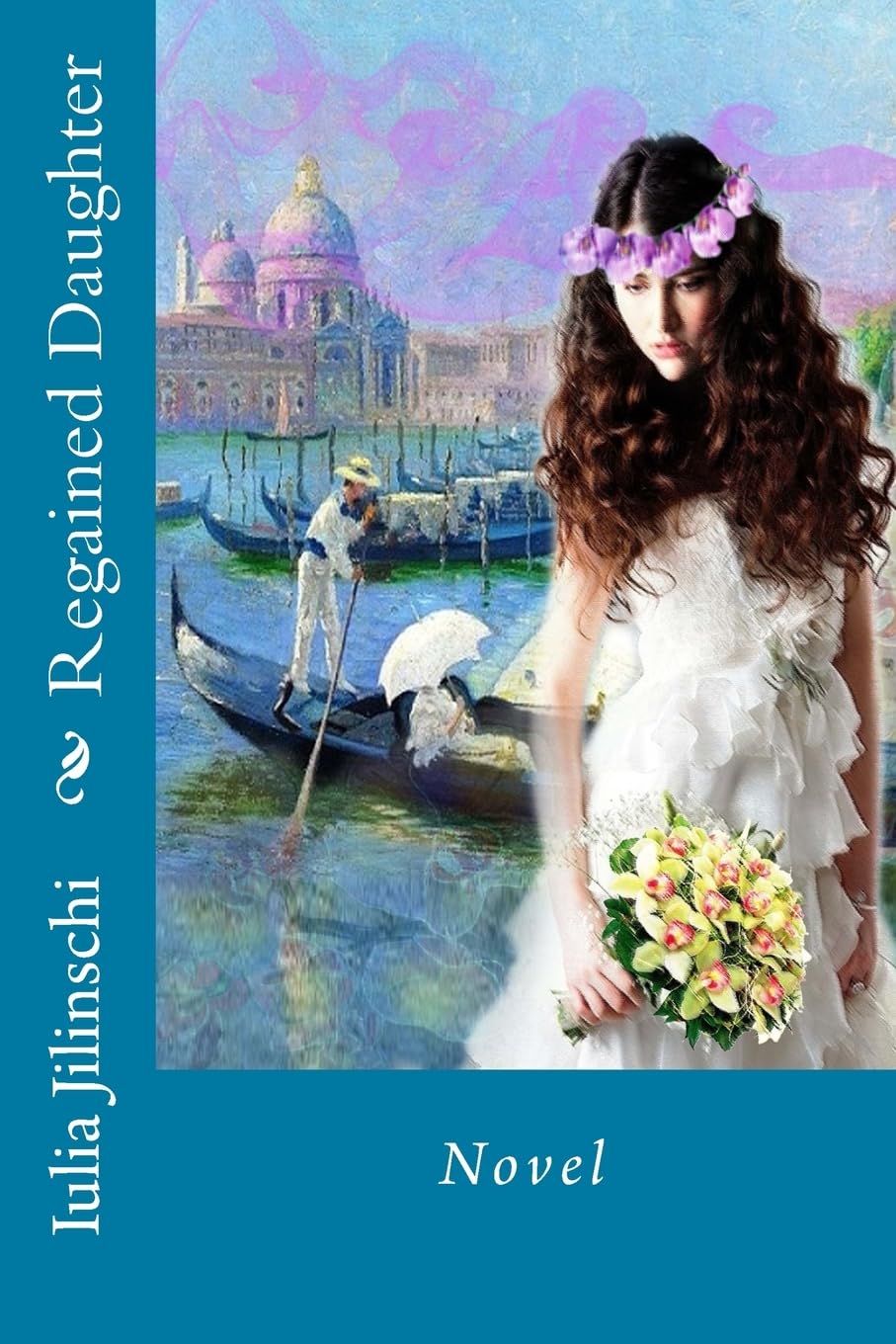 Regained Daughter: Novel (Russian Edition) (Createspace Independent Publishing Platform)
Regained Daughter: Novel (Russian Edition) (Createspace Independent Publishing Platform)
