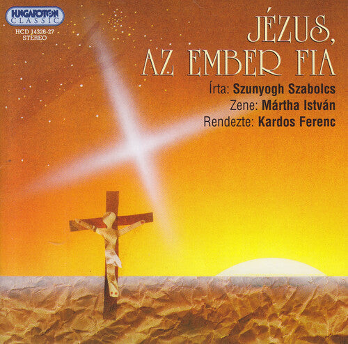 CD диск Szunyogh, Szabolcs / Martha, Istvan: Jezus Az Ember Fia
CD диск Szunyogh, Szabolcs / Martha, Istvan: Jezus Az Ember Fia