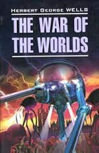 War of the Worlds (kn.d / cht.na angl.yaz., neadaptir.) / Voyna mirov (kn.d/cht.na angl.yaz.,neadaptir.) (KARO; Antologiya)
War of the Worlds (kn.d / cht.na angl.yaz., neadaptir.) / Voyna mirov (kn.d/cht.na angl.yaz.,neadaptir.) (KARO; Antologiya)