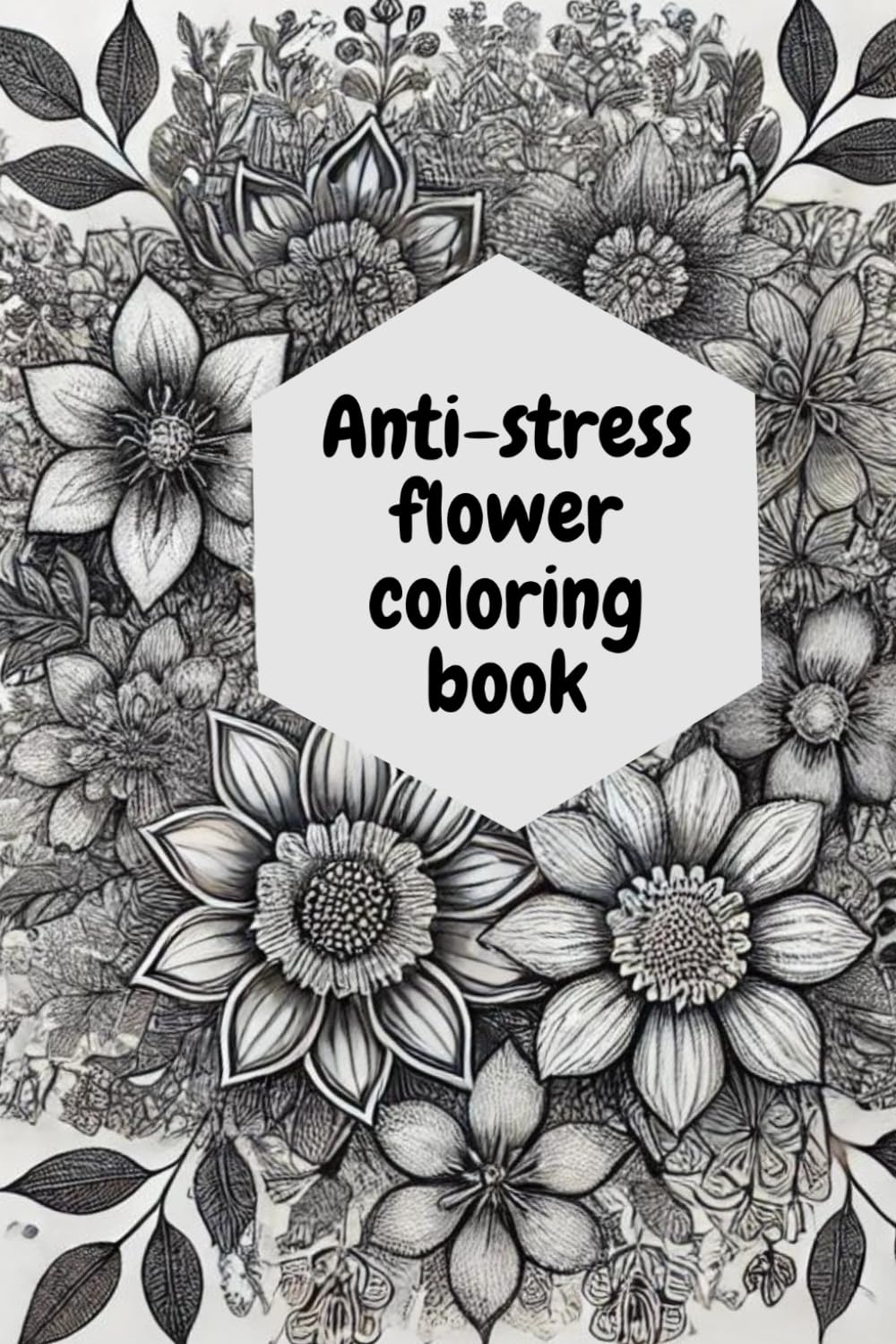 Anti-stress flower coloring book (Independently published)
Anti-stress flower coloring book (Independently published)