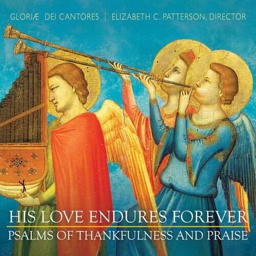 CD диск Stanford / Gloriae Dei Cantores / Patterson: His Love Endures Forever: Thankfulness & Praise
CD диск Stanford / Gloriae Dei Cantores / Patterson: His Love Endures Forever: Thankfulness & Praise