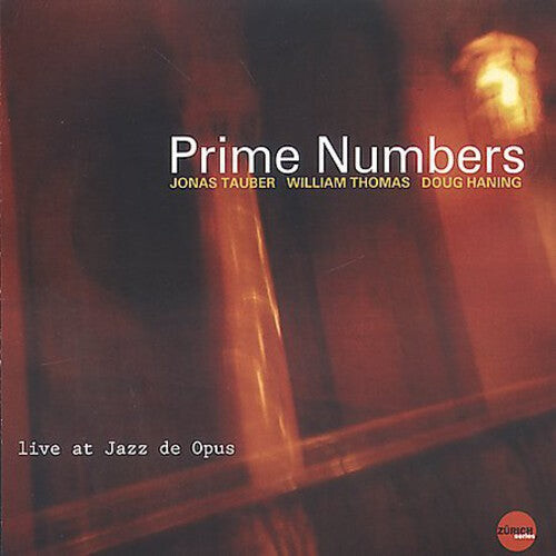 CD диск Tauber, Jonas / Thomas, William / Haning, Doug: Prime Numbers
CD диск Tauber, Jonas / Thomas, William / Haning, Doug: Prime Numbers