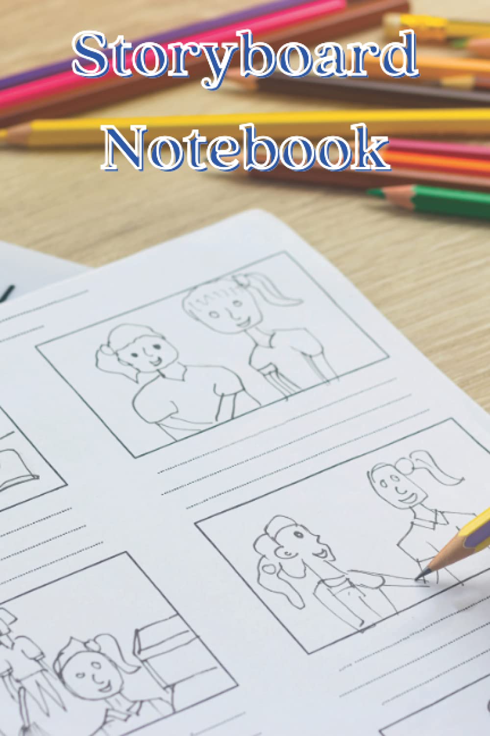 Storyboard notebook: Notebook Sketchbook Template Panel Pages for Storytelling & Layouts (Independently published)
Storyboard notebook: Notebook Sketchbook Template Panel Pages for Storytelling & Layouts (Independently published)