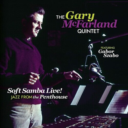 Виниловая пластинка McFarland, Gary: Soft Samba Live! Jazz From The Penthouse
Виниловая пластинка McFarland, Gary: Soft Samba Live! Jazz From The Penthouse