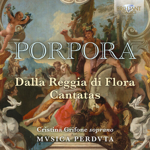 CD диск Porpora / Musica Perduta / Grifone: Dalla Reggia Di Flora
CD диск Porpora / Musica Perduta / Grifone: Dalla Reggia Di Flora