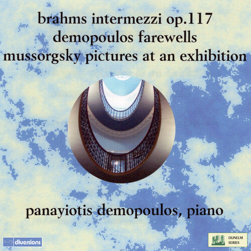 CD диск Brahms / Demopoulos: Three Intermezzi 117 / Pictures at An Exhibition
CD диск Brahms / Demopoulos: Three Intermezzi 117 / Pictures at An Exhibition